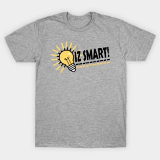 Iz Smart! T-Shirt